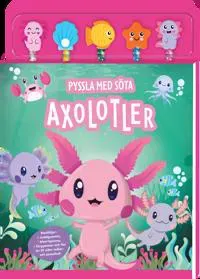 Pyssla med söta axolotler
