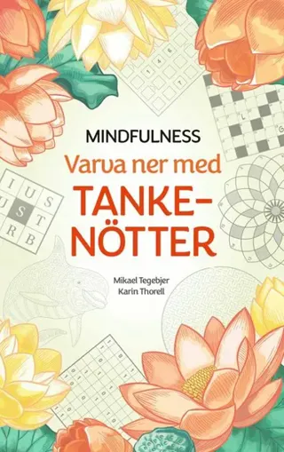 Mindfulness : varva ner med tankenötter