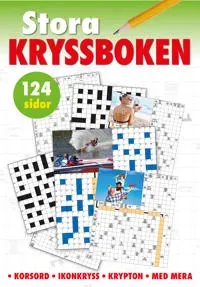 Stora kryssboken : Korsord, ikonkryss, krypton med mera