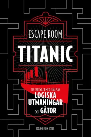 Escape Room Titanic: Fly fartyget med hjälp av logiska utmaningar och gåtor