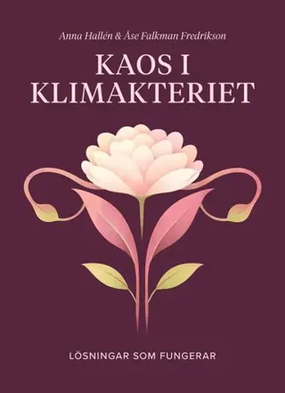 Kaos i klimakteriet : Lösningar som fungerar