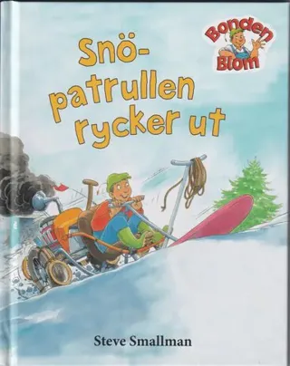 Bonden Blom: Snöpatrullen rycker ut