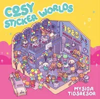 Cosy sticker worlds: Mysiga tidsresor