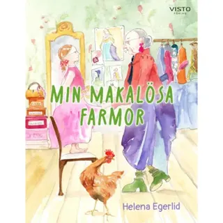Min makalösa farmor