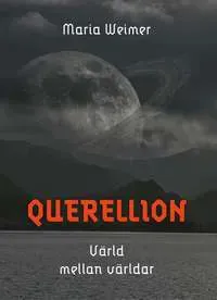 Querellion, värld mellan världar
