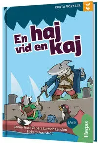 Grodden. Korta vokaler – En haj vid en kaj