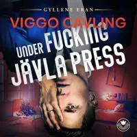 Under fucking jävla press
