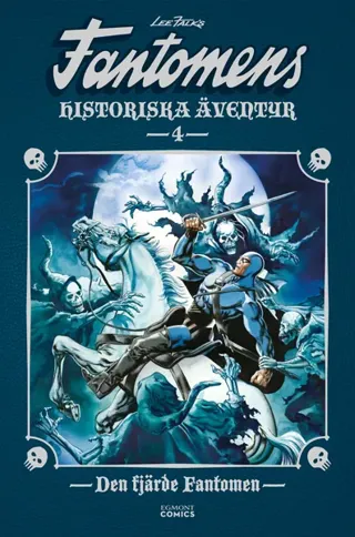 Fantomens historiska äventyr. Den fjärde Fantomen