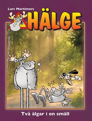Hälge. Två älgar i en smäll