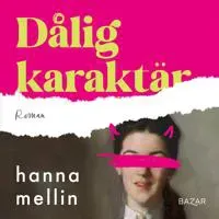 Dålig karaktär av Bazar Förlag
