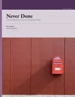 Never Done : The Double Non-Closure of Software Work