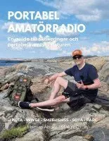 Portabel amatörradio : En guide till aktiveringar och portabeläventyr i nat