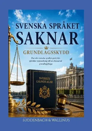 Svenska språket saknar grundlagsskydd : Skomakarens barn