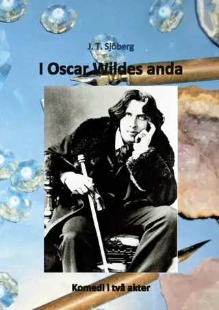 I Oscar Wildes Anda - Komedi I Två Akter