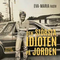 Den största idioten på jorden av Lava Förlag