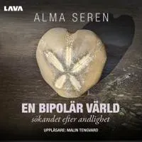 En bipolär värld : sökandet efter andlighet av Lava Förlag