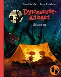 Dinosauriegänget. Stormen