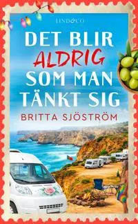 Det blir aldrig som man tänkt sig