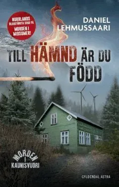 Till hämnd är du född