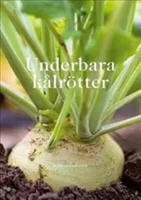 Underbara kålrötter
