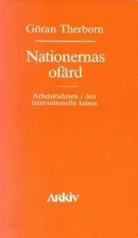 Nationernas ofärd : arbetslösheten i den internationella krisen