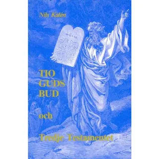 Tio Guds bud och Tredje testamentet