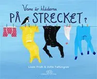 Vems är kläderna på strecket?
