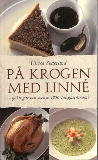 På krogen med Linné : sjökrogar och svensk 1700-talsgastronomi