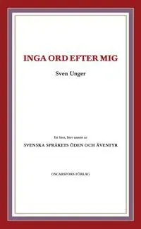 Inga ord efter mig