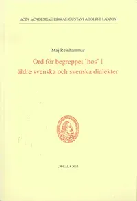 Ord för begreppet "hos" i äldre svenska och svenska dialekter