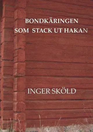 Bondkäringen som stack ut hakan
