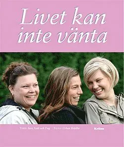 Livet kan inte vänta