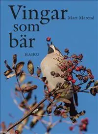 Vingar som bär - haiku
