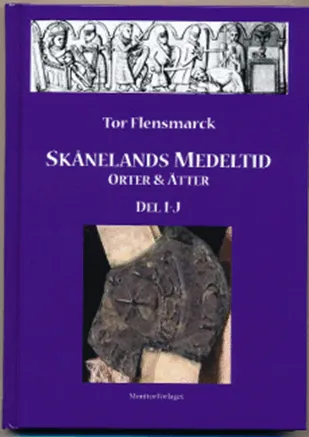 Skånelands medeltid : orter & ätter. D. I - J