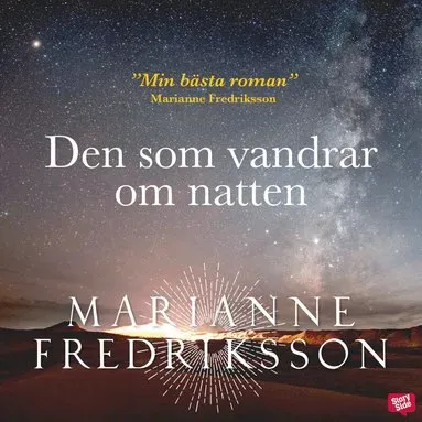 Den som vandrar om natten av Marianne Fredriksson