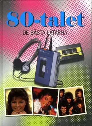 80-Talet : de bästa låtarna