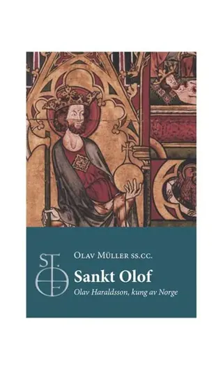 Sankt Olof : Olof Haraldsson kung av Norge