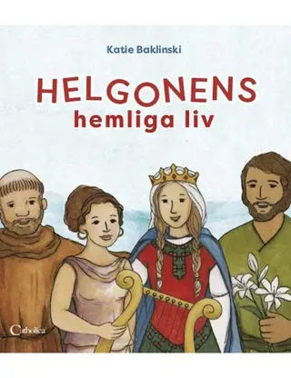 Helgonens hemliga liv