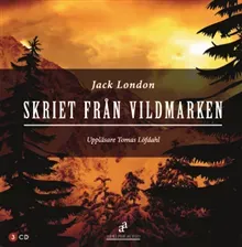 Skriet från vildmarken av Jack London