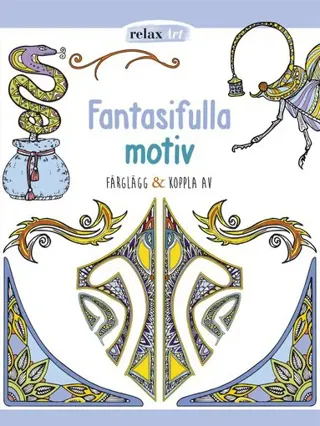 Fantasifulla motiv : färglägg & koppla av
