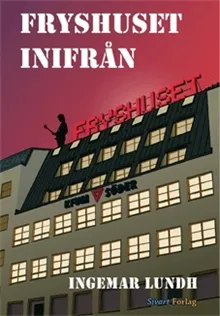 Fryshuset inifrån