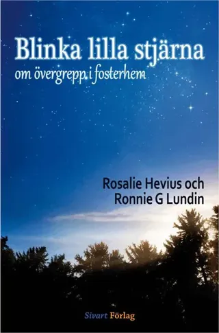 Blinka lilla stjärna : om övergrepp i fosterhem