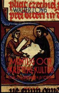 Muntlig och skriftlig kultur. Teknologiseringen av ordet