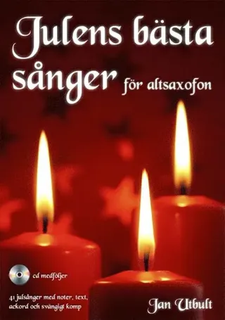 Julens bästa sånger för altsaxofon (med cd och på Spotify)
