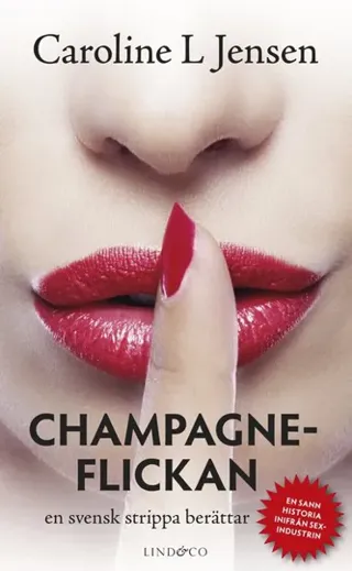Champagneflickan : en svensk strippa berättar
