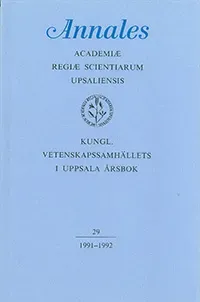 Kungl. Vetenskapssamhällets i Uppsala årsbok 29/1991-1992