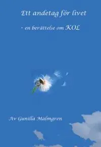 Ett andetag för livet : en berättelse om KOL