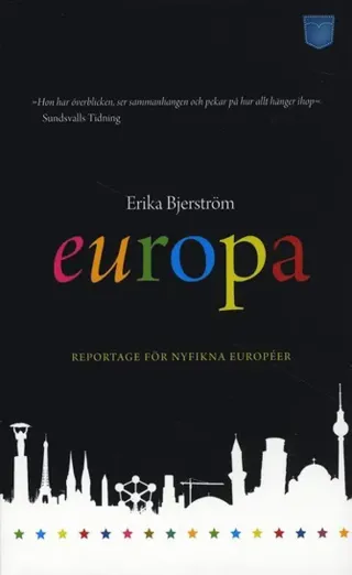 Europa : reportage för nyfikna européer