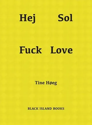 Hej Sol Fuck Love