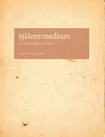 Själens medium : skrift och subjekt i Nordeuropa omkring 1500